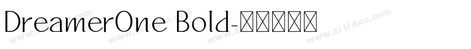 DreamerOne Bold字体转换